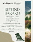 Beyond Barako 'A Philippine Coffee Cupping Journey/ Tasting Workshop'